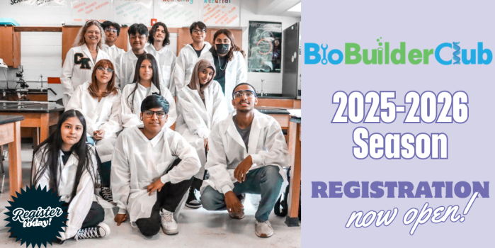BioBuilderClub 2025-2026 Season Registration, with a photo of students in lab coats smiling